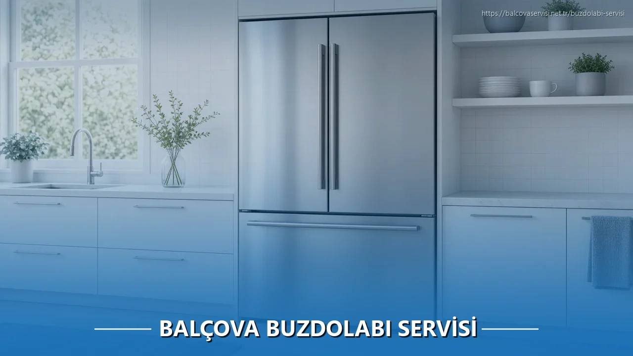 Balçova Buzdolabı Servisi